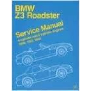 BMW Z3 Roadster - Service Manual 1996-1998 - 4- and 6-Cylinder