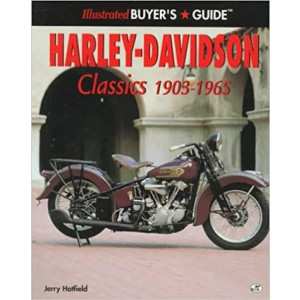 Illustrated Harley-Davidson Classics 1903-1965