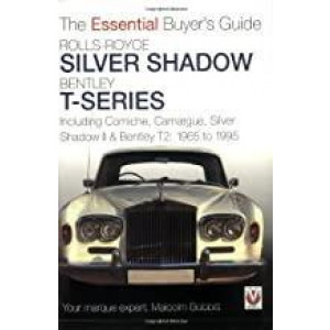Rolls-Royce Silver Shadow Bentley T-Series - The Essential Buyer’s Guide