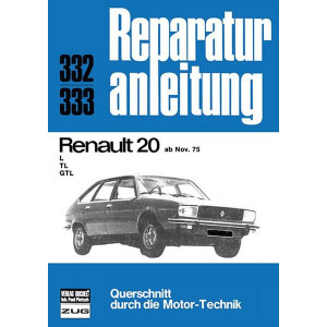 Renault 20 TL / GTL ab November 1975 - Reparaturbuch