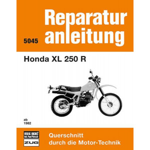 Honda XL 250 R ab 1982 - Reparaturbuch