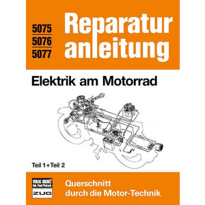 Elektrik am Motorrad Teil 1 und Teil 2 - Reparaturbuch