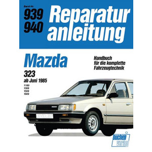 Mazda 323 ab Juni 1985 - Reparaturbuch