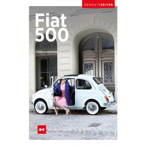 Fiat 500 - Bewegte Zeiten