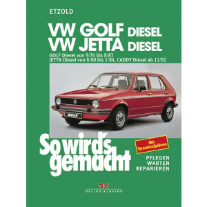 VW Golf 9/76-8/83, Jetta 8/80-1/84, Caddy ab 11/82 (Diesel) - Reparaturbuch
