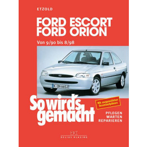 Ford Escort/Ford Orion von 9/90 bis 8/98 - Reparaturbuch
