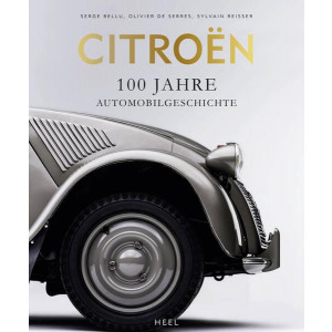 Citroën - 100 Jahre Automobilgeschichte