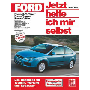 Ford Focus / Focus Turnier / Focus C-Max Reparaturbuch