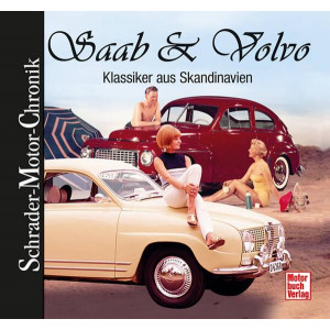 Saab & Volvo - Klassiker aus Skandinavien Motor-Chronik