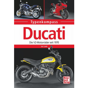 Ducati - Die V2-Motorräder seit 1970 Typenkompass