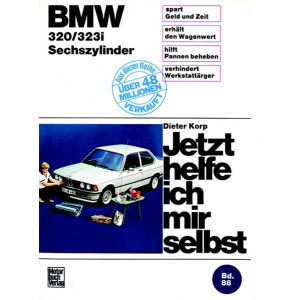 BMW 320/323i (bis11/82) - Sechszylinder Reparaturbuch