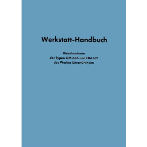 Mercedes OM636 und OM621 Dieselmotoren Werkstatt-Handbuch