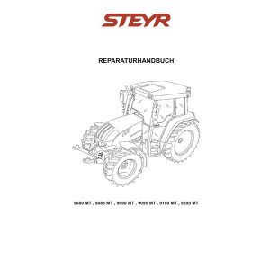 Steyr 9080MT 9085MT 9090MT 9100MT 9105MT Reparaturhandbuch