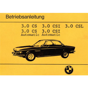 BMW Coupé 3,0 CS CSI CSL und 3,0 CS CSI Automatic Betriebsanleitung