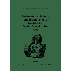 Deutz Dieselmotor F2L 712 Bedienungsanleitung Ersatzteilliste