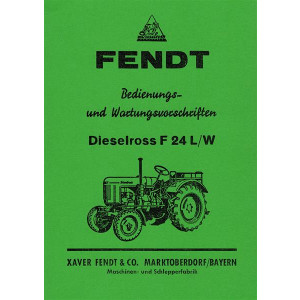 Fendt Dieselross F24 L/W Betriebsanleitung