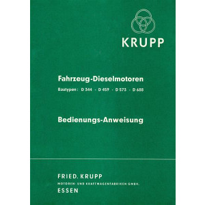 Krupp Fahrzeug-Dieselmotoren D344 D459 D573 D688 Bedienungsanleitung