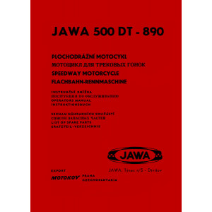 Jawa 500DT - 890 Flachbahn-Speedway Rennmaschine, Betriebsanleitung und Ersatzteilkatalog