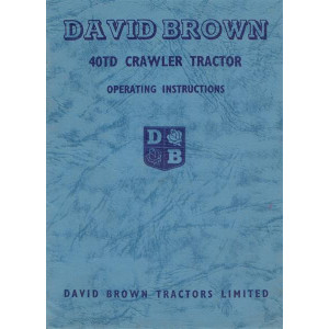 David Brown 40TD Crawler Tractor Operating Instructions