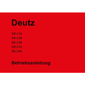 Deutz DX 3.10, 3.30, 3.50, 3.70, 3.90 Betriebsanleitung