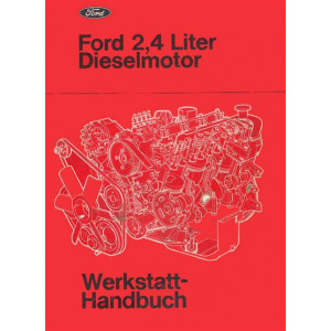 Ford 2,4 Liter Diesel-Motor Werkstatt-Handbuch