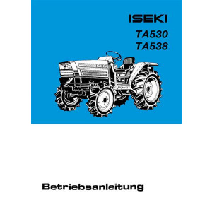 Iseki Traktoren TA530 TA538 Betriebsanleitung