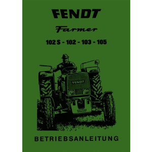 Fendt Farmer 102S 102 103 105 Betriebsanleitung