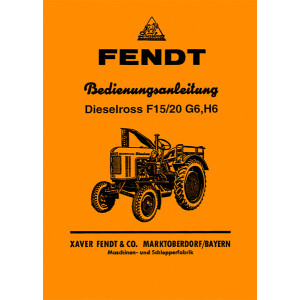 Fendt Dieselross F15 F20 G6 H6 Betriebsanleitung