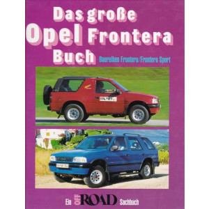 Das große Opel-Frontera-Buch