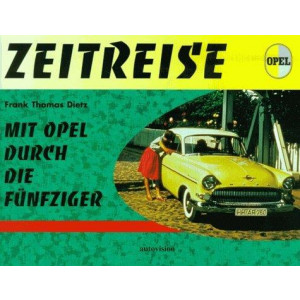 Mit Opel durch die Fünfziger - Zeitreise