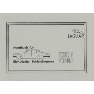 Jaguar Saloons Serie 3 Handbuch für elektrische Fehlerdiagnose