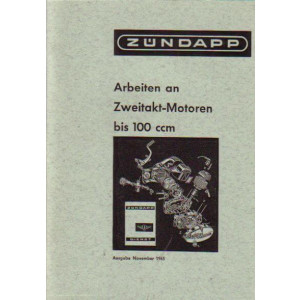 Zündapp - Arbeiten an Zweitakt-Motoren bis 100 ccm
