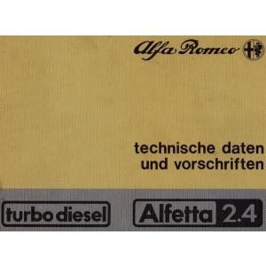 Alfa Romeo Alfetta 2,4 Turbodiesel, Technische Daten und Vorschriften