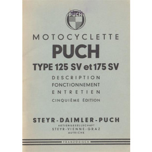 Puch Motocyclette 125 SV et 175 SV, description, fonctionnement, enretien