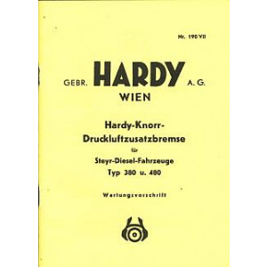 Hardy-Knorr-Druckluftbremse für Steyr-Diesel-Fahrzeuge Typ 380 und 480, Wartungsvorschrift