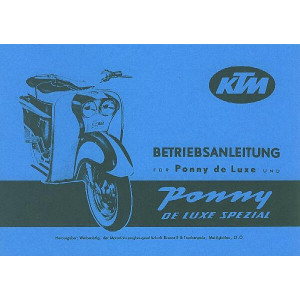 KTM Motorfahrzeugbau Ponny de Luxe, de Luxe spezial, Betriebsanleitung