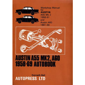Austin A 55 MK2 (1958-61), A 60 (1961-69) Workshop Manual