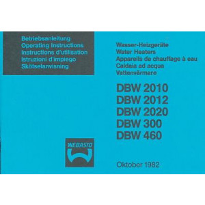 Webasto DWB 2010, DWB 2012, DWB 2020, DWB 300, DWB 460, Wasser-Heizgeräte, Betriebsanleitung