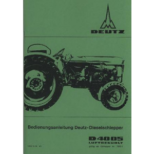 Deutz D 4005 Dieselschlepper luftgekühlt Betriebsanleitung