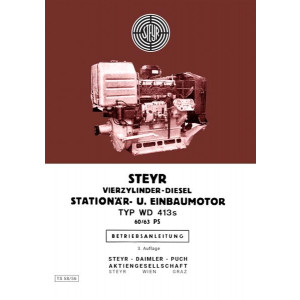 Steyr Vierzylinder-Diesel Stationärmotor WD 413s, Betriebsanleitung